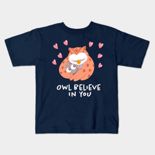 Owl Believe in You Kids T-Shirt